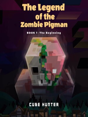 cover image of The Legend of the Zombie Pigman Book 1